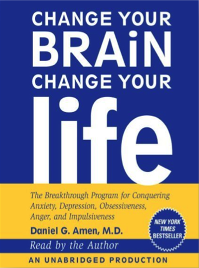 change your brain change your life